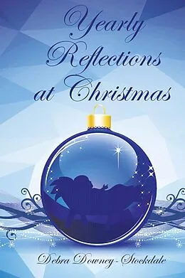 E-Book (epub) Yearly Reflections at Christmas von Debra Downey-Stockdale
