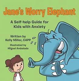 E-Book (epub) Jane's Worry Elephant von Kelly Miller CAPP