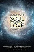 E-Book (epub) Righteous Soul Doing Real Love von Seongju Choi