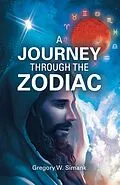 E-Book (epub) A Journey Through the Zodiac von Gregory W. Simank
