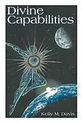 E-Book (epub) Divine Capabilities von Kelly M. Davis