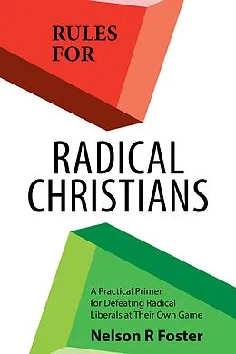 E-Book (epub) Rules for Radical Christians von Nelson R Foster
