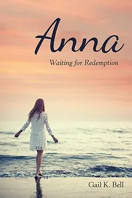 E-Book (epub) Anna von Gail K. Bell