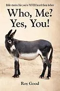 E-Book (epub) Who, Me? Yes, You! von Roy Good