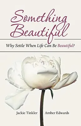 E-Book (epub) Something Beautiful von Jackie Tinkler, Amber Edwards