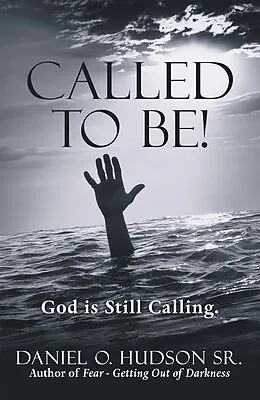 E-Book (epub) Called to Be! von Daniel O. Hudson Sr.