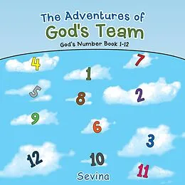 E-Book (epub) The Adventures of God's Team von Sevina