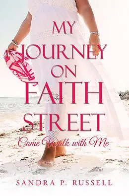 E-Book (epub) My Journey on Faith Street: von Sandra P. Russell