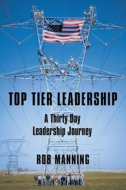 E-Book (epub) Top Tier Leadership von Rob Manning