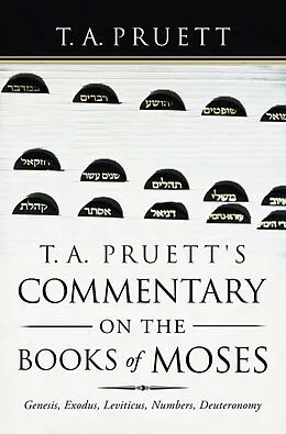 E-Book (epub) T. A. Pruett's Commentary on the Books of Moses von T. A. Pruett