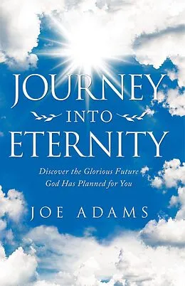 E-Book (epub) Journey into Eternity von Joe Adams