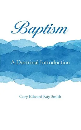 E-Book (epub) Baptism von Cory Edward Kay Smith