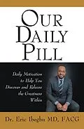 E-Book (epub) Our Daily Pill von Eric Ibegbu MD FACG