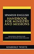 E-Book (epub) Spanish-English Handbook for Ministry and Missions von Kimberly White