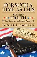 E-Book (epub) For Such a Time as This von Daniel J. Pacheco