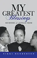 E-Book (epub) My Greatest Blessings von Nikki Henderson