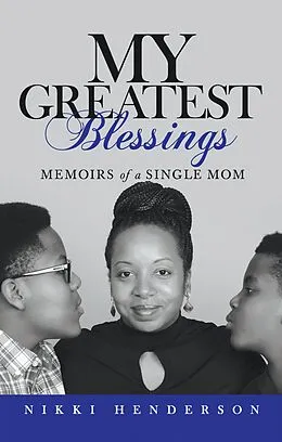 E-Book (epub) My Greatest Blessings von Nikki Henderson