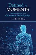 E-Book (epub) Defined by Moments von Joel E. Medley
