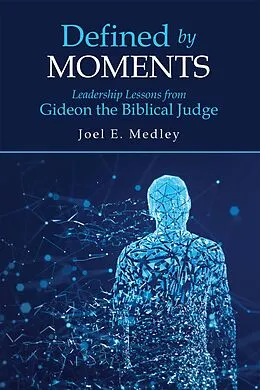 E-Book (epub) Defined by Moments von Joel E. Medley