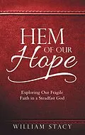 E-Book (epub) Hem of Our Hope von William Stacy