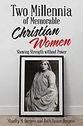 E-Book (epub) Two Millennia of Memorable Christian Women von Stanley M. Burgess, Ruth Vassar Burgess