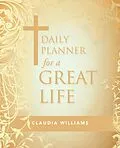 E-Book (epub) Daily Planner for a Great Life von Claudia Williams