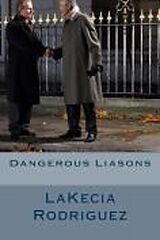 eBook (epub) Dangerous Liasons de Lakecia Rodriguez