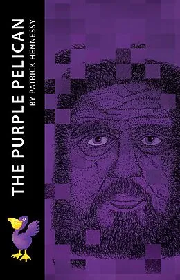 E-Book (epub) The Purple Pelican von Patrick Hennessy