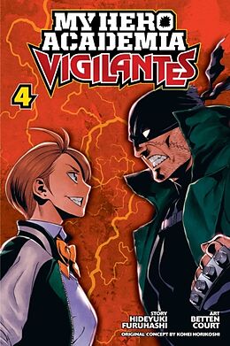 Couverture cartonnée My Hero Academia: Vigilantes, Vol. 4 de Hideyuki Furuhashi