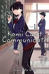 Kartonierter Einband Komi Can't Communicate, Vol. 1 von Tomohito Oda