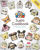 Couverture cartonnée Disney Tsum Tsum Sushi Cookbook de Makiko Kazari