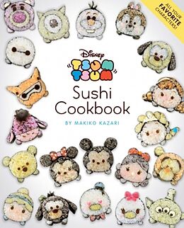 Couverture cartonnée Disney Tsum Tsum Sushi Cookbook de Makiko Kazari