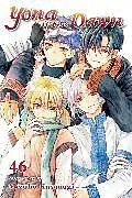 Kartonierter Einband Yona of the Dawn, Vol. 46: Volume 46 von Mizuho Kusanagi