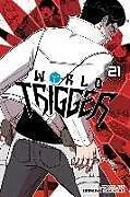 Kartonierter Einband World Trigger, Vol. 21 von Daisuke Ashihara