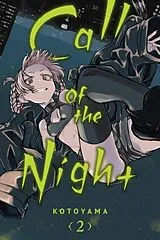 Kartonierter Einband (Kt) Call of the Night, Vol. 2 von Kotoyama