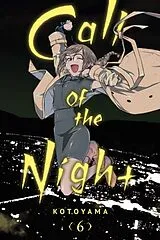 Kartonierter Einband (Kt) Call of the Night, Vol. 6 von Kotoyama