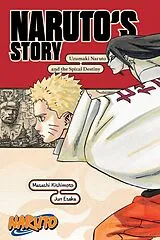 Kartonierter Einband Naruto: Naruto's Story-Uzumaki Naruto and the Spiral Destiny von Masashi Kishimoto, Jun Esaka