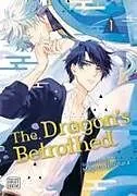 Kartonierter Einband The Dragon's Betrothed, Vol. 1 von Meguru Hinohara