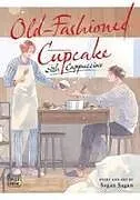 Kartonierter Einband Old-Fashioned Cupcake with Cappuccino von Sagan Sagan