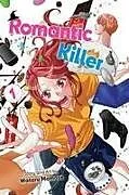 Kartonierter Einband Romantic Killer, Vol. 1 von Wataru Momose
