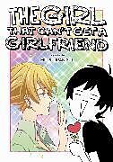 Couverture cartonnée The Girl That Can't Get a Girlfriend de Mieri Hiranishi