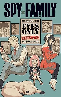 Couverture cartonnée Spy x Family: The Official GuideEyes Only de Tatsuya Endo