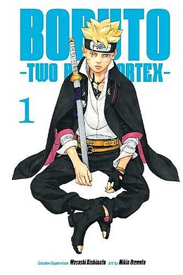 Couverture cartonnée Boruto: Two Blue Vortex, Vol. 1 de Masashi Kishimoto