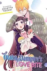 Kartonierter Einband Otaku Vampire's Love Bite, Vol. 1 von Julietta Suzuki