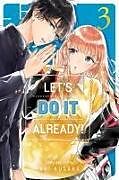 Couverture cartonnée Lets Do It Already!, Vol. 3 de Aki Kusaka