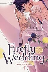 Couverture cartonnée Firefly Wedding, Vol. 1 de Oreco Tachibana