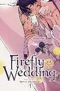 Kartonierter Einband Firefly Wedding, Vol. 1 von Oreco Tachibana
