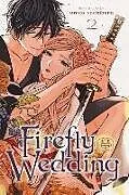 Kartonierter Einband Firefly Wedding, Vol. 2 von Oreco Tachibana