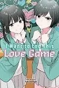 Kartonierter Einband I Want to End This Love Game, Vol. 7 von Yuki Domoto
