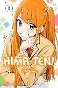 Kartonierter Einband Hima-Ten!, Vol. 1: Volume 1 von Genki Ono
